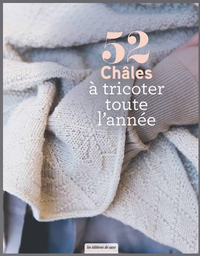 52 châles à tricoter toute l'année