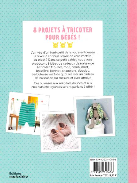 Tricoter des cadeaux de naissance - Petit cahier tricot