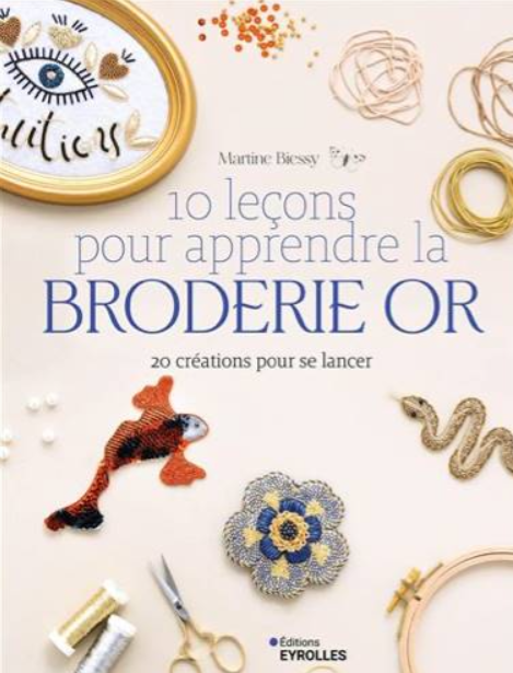 10 leçons pour apprendre la broderie OR