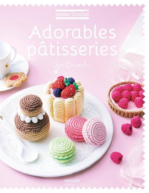 Adorables pâtisseries - So Croch'