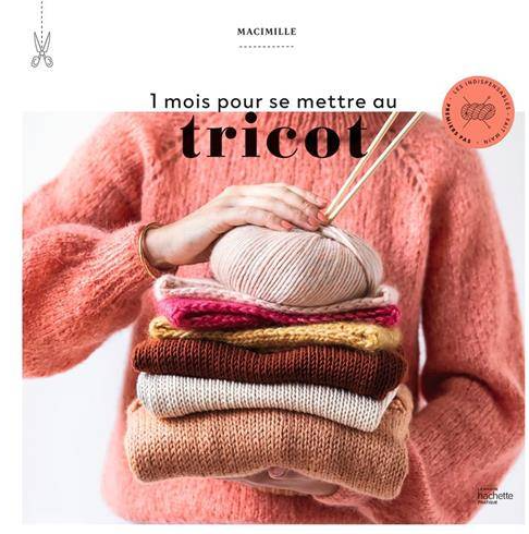 1 mois pour se mettre au tricot